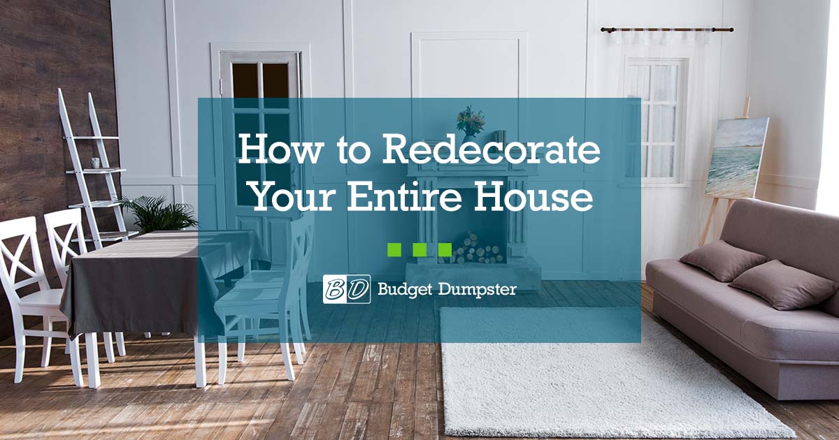 How to Redecorate Your Entire House