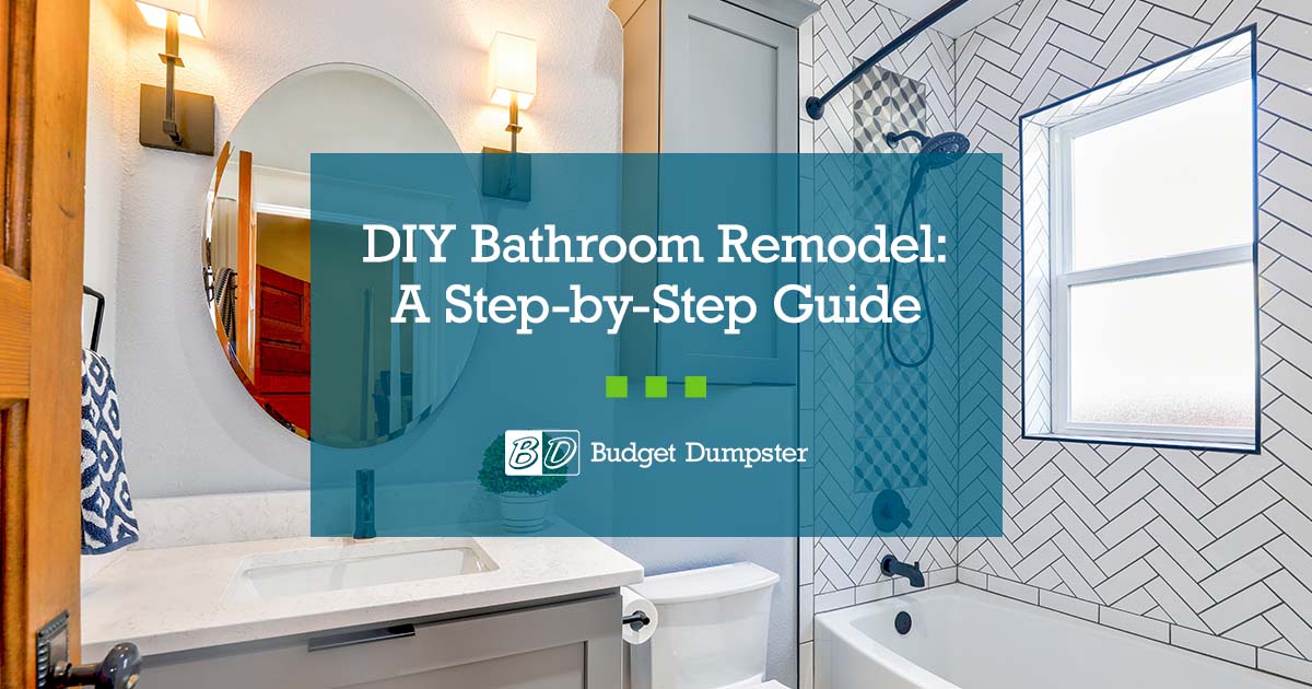 DIY Bathroom Remodel: A Step-By-Step Guide